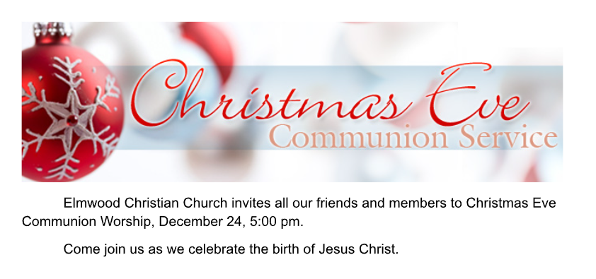 Elmwood Christian church christmas eve 2024